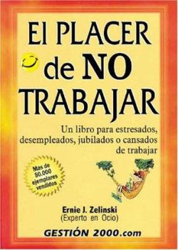 Paperback El placer de no tranajar [Spanish] Book