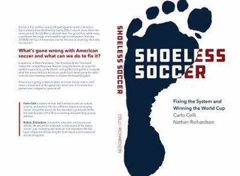 Paperback Shoeless Soccer: Fixing the System and Winning the World Cup Book