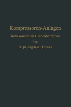 Paperback Kompressoren-Anlagen: Insbesondere in Grubenbetrieben [German] Book