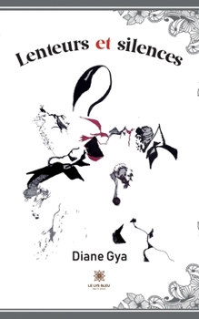Paperback Lenteurs et silences [French] Book