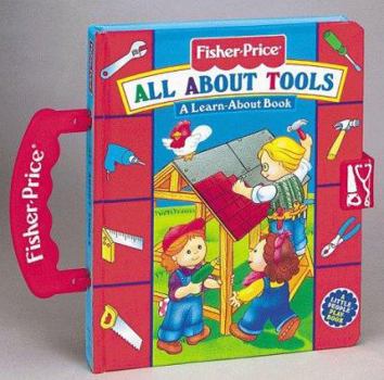 Board book All about Tools: A Learn-About Book [With Plastic Handle and Clasp] Book