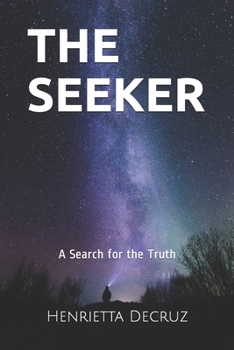 Paperback The Seeker: A Search for the Truth Book