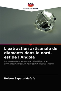 Paperback L'extraction artisanale de diamants dans le nord-est de l'Angola [French] Book