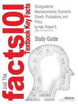 Paperback Studyguide for Macroeconomics: Economic Growth, Fluctuations, and Policy by Hall, Robert E., ISBN 9780393975154 Book