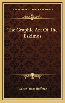 Hardcover The Graphic Art Of The Eskimos Book