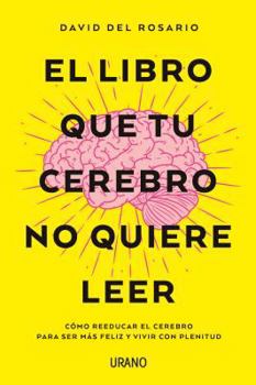 Paperback Libro Que Tu Cerebro No Quiere Leer, El [Spanish] Book