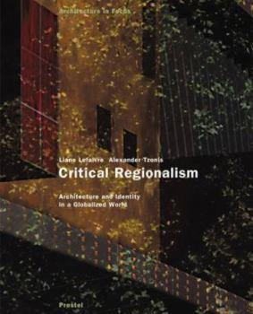 Paperback Critical Regionalism: Architecture and Identity in a Globalised World Book