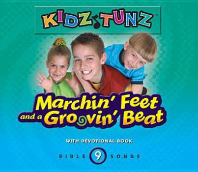 Audio CD Marchin' Feet and a Groovin' Beat (Kidz Tunz, Book 9) Book