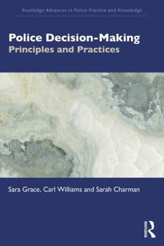Paperback Police Decision-Making: Principles and Practices Book