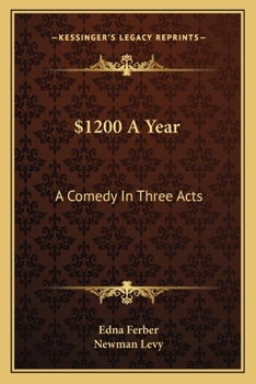 Paperback $1200 A Year: A Comedy In Three Acts Book