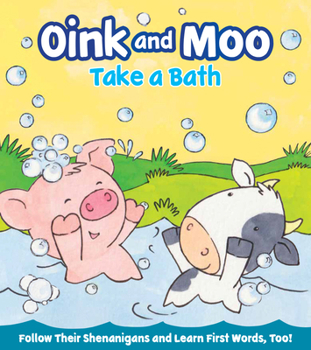 Board book Oink and Moo Take a Bath Book