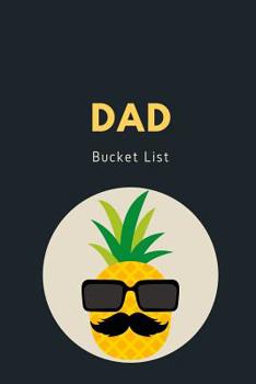 Paperback Dad Bucket List: Novelty Bucket List Themed Notebook Book