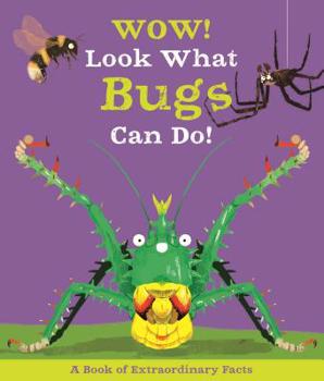 Paperback Wow! Look What Bugs Can Do! Book