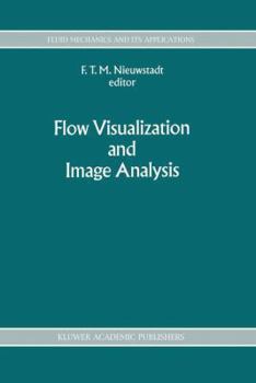 Flow Visualization and Image Analysis (Fluid Mechanics and Its Applications)