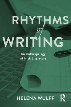 Paperback Rhythms of Writing: An Anthropology of Irish Literature Book