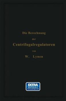 Paperback Die Berechnung Der Centrifugalregulatoren [German] Book
