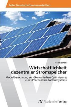 Paperback Wirtschaftlichkeit Dezentraler Stromspeicher [German] Book
