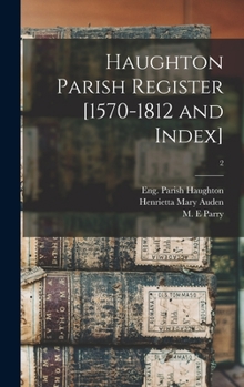 Hardcover Haughton Parish Register [1570-1812 and Index]; 2 Book