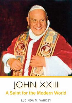 Paperback John XXIII: A Saint for the Modern World Book