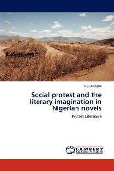 Paperback Social protest and the literary imagination in Nigerian novels Book