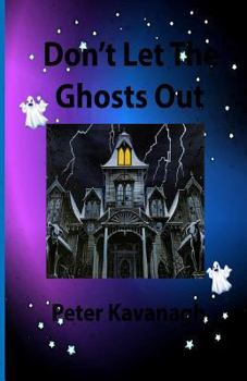 Paperback Don't Let The Ghosts Out Book