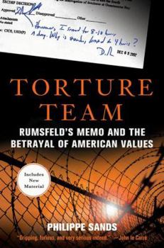 Paperback Torture Team: Rumsfeld's Memo and the Betrayal of American Values Book