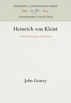 Hardcover Heinrich Von Kleist: A Study in Tragedy and Anxiety Book