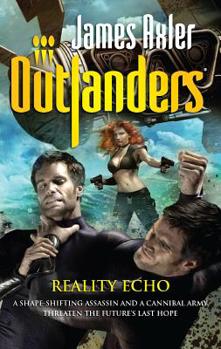 Reality Echo - Book #52 of the Outlanders