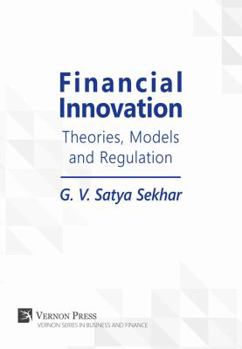 Paperback Financial Innovation: Theories, Models and Regulation Book