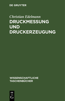 Hardcover Druckmessung Und Druckerzeugung [German] Book