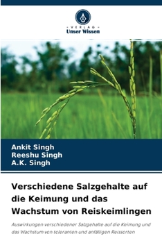 Paperback Verschiedene Salzgehalte auf die Keimung und das Wachstum von Reiskeimlingen [German] Book