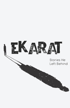 Paperback Ekarat: Stories He Left Behind Book