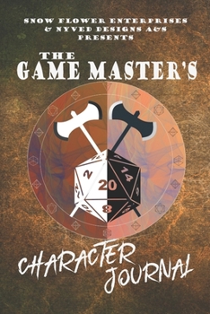 The Game Master's Character Journal (d20 designs series)
