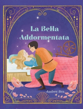 Hardcover La Bella Addormentata [Italian] Book