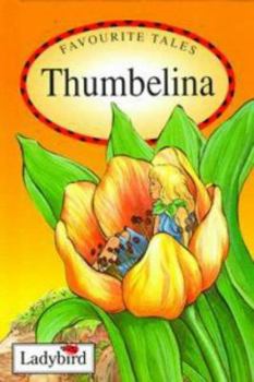 Hardcover Thumbelina (Favourite Tales) Book