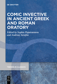 Paperback Comic Invective in Ancient Greek and Roman Oratory Book