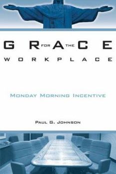 Paperback Grace for the Workplace: Monday Morning Incentive Book