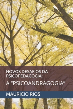 Paperback Novos Desafios Da Psicopedagogia: : A "psicoandragogia" [Portuguese] Book