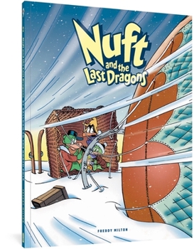 Paperback Nuft and the Last Dragons, Volume 2: By Balloon to the North Pole Book