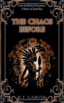 The Chaos Before (A History Of Midgardum)
