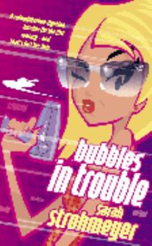 Bubbles In Trouble: Bubbles Yablonsky (Book 2) - Book #2 of the Bubbles Yablonsky