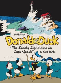 Hardcover Walt Disney's Donald Duck: The Lonely Lighthouse on Cape Quack: The Complete Carl Barks Disney Library Vol. 29 Book
