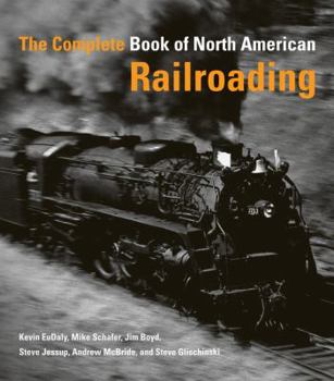 Hardcover The Complete Book of North American Railroading Book