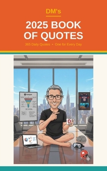 DM's 2025 Book of Quotes: 365 Daily Quotes - One for Every Day