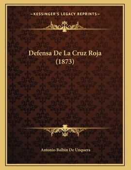Paperback Defensa De La Cruz Roja (1873) [Spanish] Book