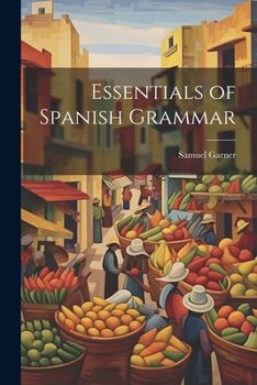 Paperback Essentials of Spanish Grammar Book