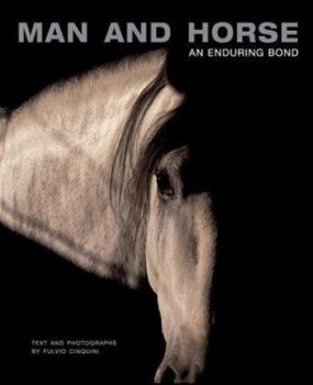 Hardcover Man and Horse: An Enduring Bond Book