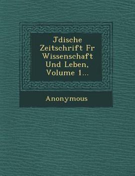 Paperback J Dische Zeitschrift Fur Wissenschaft Und Leben, Volume 1... [German] Book