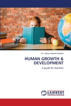 HUMAN GROWTH & DEVELOPMENT: A guide for teachers