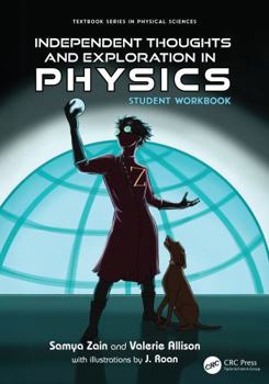 Paperback Independent Thoughts and Exploration in Physics: Student Workbook Book